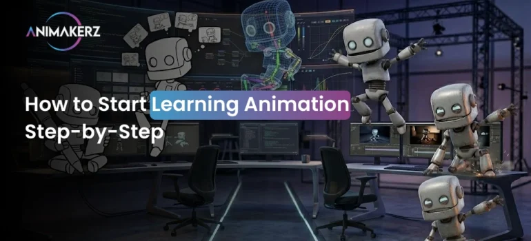 How to Start Learning Animation Step-by-Step in 2026