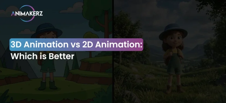 3D Animation vs 2D Animation: Which is Better?